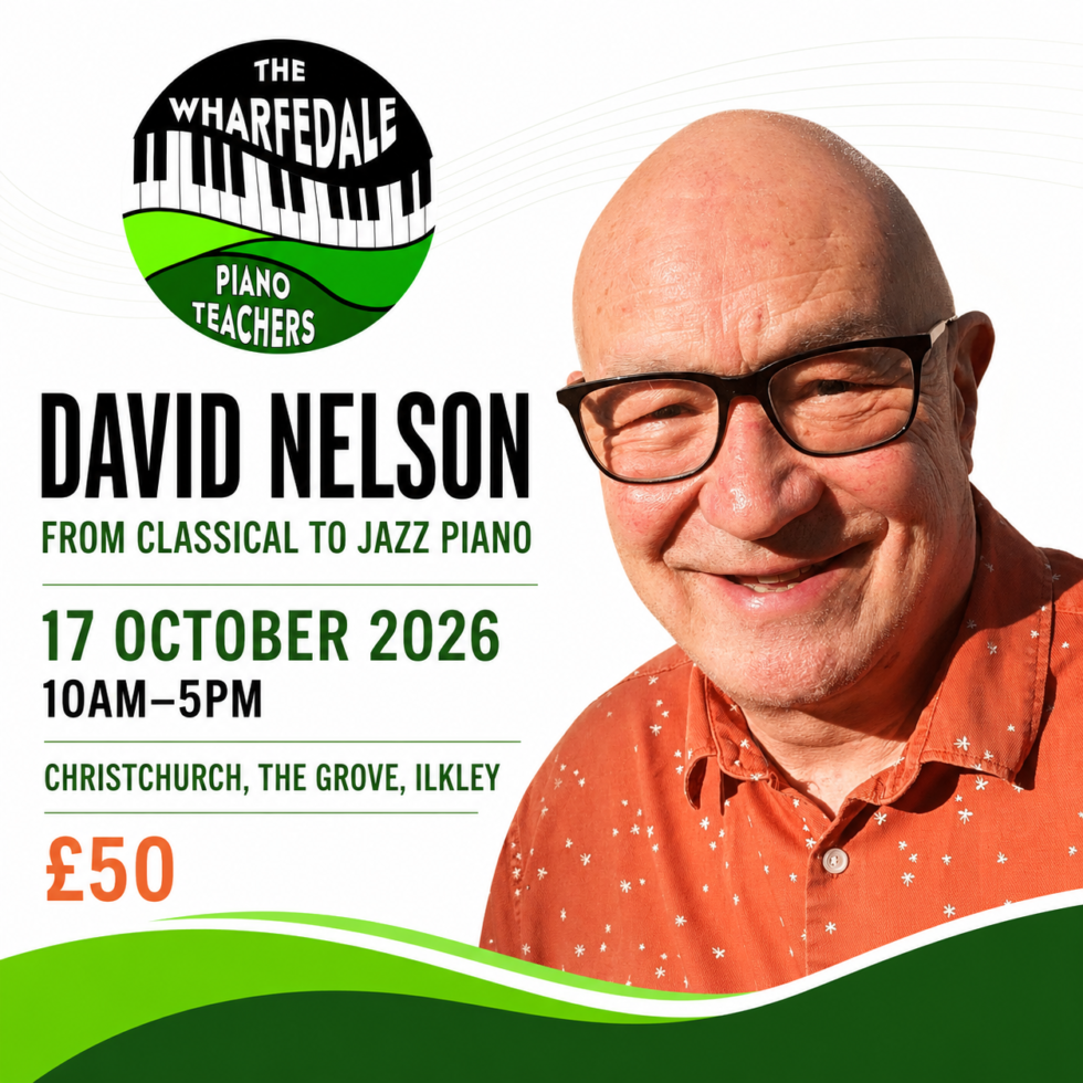 The Wharfedale Piano Teachers Event - David Nelson